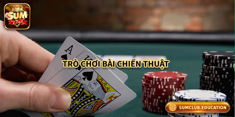 Poker "Gây Sốt" Tại Sum Club – Game Thủ Đổ Xô Trải Nghiệm Poker trò chơi bài đòi hỏi tính chiến thuật, tư duy
